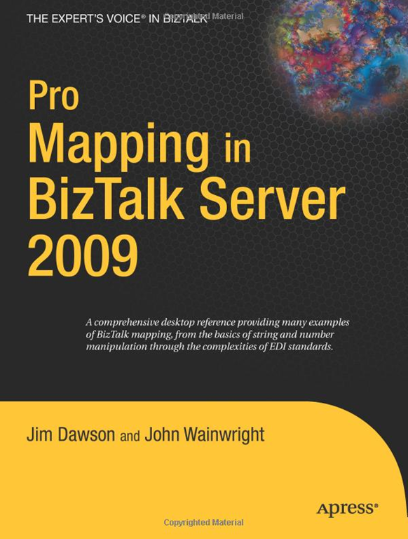 Pro Mapping In BizTalk Server 2009