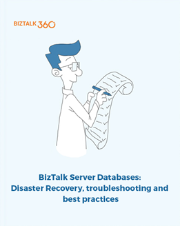 BizTalk Server Databases: Disaster Recovery, troubleshooting and best practices