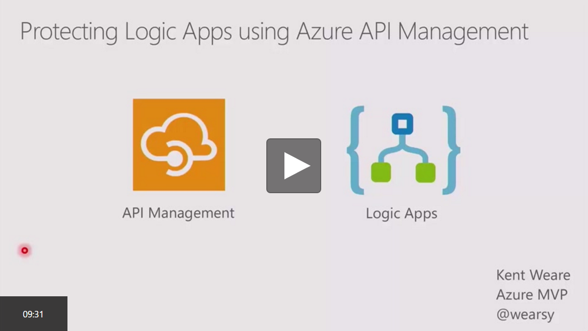 Protecting Azure Logic Apps using Azure API Management recording at Channel 9