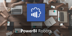 PowerBI Robots