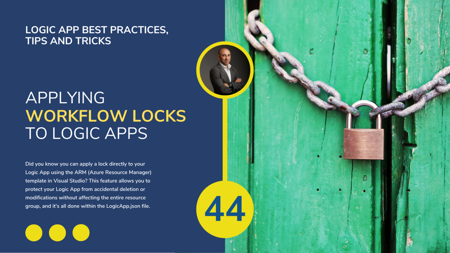 Logic App Best Practices, Tips, and Tricks 44 How to apply Locks to