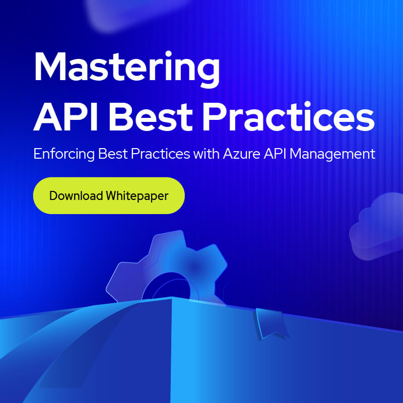Mastering API Best Practices Enforcing Best Practices with Azure API Management