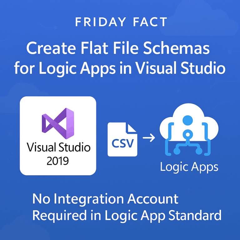 Friday Fact: You can create Flat File Schemas for Logic Apps using the ...